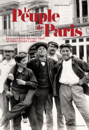 Le Peuple  de Paris, une histoire en images