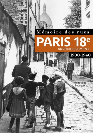 Mémoire des rues - Paris 18e arrondissement
