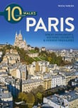 10 Walks to Discover Paris