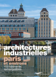Architecture industrielle, Paris et environs