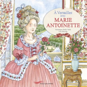 A versailles avec Marie Antoinette