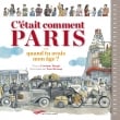 C'était comment Paris …quand tu avais mon âge ?