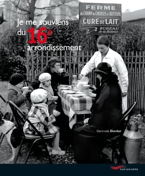 Je me souviens du 16e arrondissement