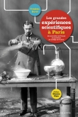 Les grandes expériences scientifiques à Paris