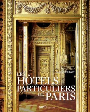 Les hôtels particuliers de Paris