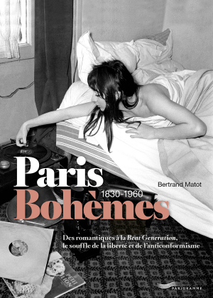 Paris Bohèmes 1830-1960