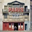 Paris Boutiques du temps passé