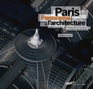 Paris Panorama de l’architecture Paris Panorama de l’architecture
