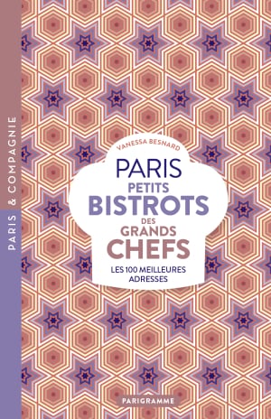 Paris Petits bistrots des grands chefs