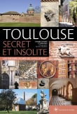 Toulouse secret et insolite